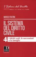 Il sistema del diritto civile vol.4 di Marco Fratini edito da Dike Giuridica Editrice