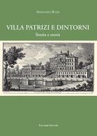 Villa Patrizi e dintorni. Storia e storie di Armando Bussi edito da Palombi Editori