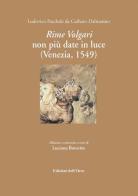 Rime volgari non più date alla luce (Venezia, 1549) di Ludovico Pasquali edito da Edizioni dell'Orso