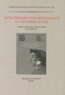 Settecentenario della morte di Dante (13-14 settembre 1321-2021). Atti della manifestazione celebrativa di Roma 8-9 settembre 2021 edito da Salerno
