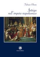 Intrigo nell'impero napoleonico di Fabrizio Olivero edito da Genesi