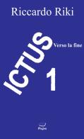 Ictus vol.1 di Riccardo Riki edito da Pagine