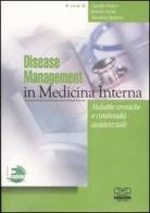 Disease management in medicina interna. Malattie croniche e continuità assistenziale edito da Centro Scientifico Editore