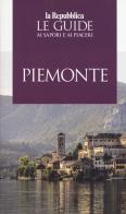 Piemonte. Le guide ai sapori e ai piaceri 2019 edito da Gedi (Gruppo Editoriale)