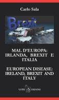 Mal d'Europa: Irlanda, Brexit e Italia di Carlo Sala edito da Ulisse Edizioni
