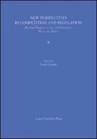 New perspectives in competition and regulation. Ediz. inglese edito da Luiss University Press