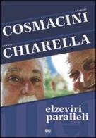 Elzeviri paralleli di Giorgio Cosmacini, Enrico Chiarella edito da KC Edizioni