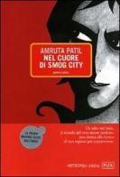 Nel cuore di Smog City di Amruta Patil edito da Metropoli d'Asia