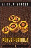 Poker formula di Arnold Snyder edito da Boogaloo Publishing