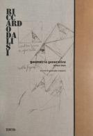 Geometria generativa. 40 anni dopo. Ediz. speciale di Riccardo Dalisi edito da Terre Blu