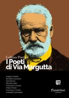 I poeti di Via Margutta. Collana poetica vol.47 edito da Dantebus