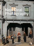 New deal photography. Usa 1935-1943. Ediz. inglese, francese e tedesca di Peter Walther edito da Taschen