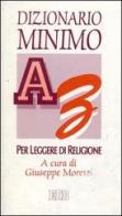 Dizionario minimo per leggere di religione edito da EDB