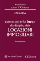 Commentario breve alla disciplina delle locazioni immobiliari di Alessio Zaccaria edito da CEDAM