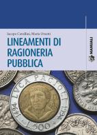 Lineamenti di ragioneria pubblica di Iacopo Cavallini, Maria Orsetti edito da Pisa University Press