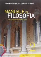 Manuale di filosofia. Ediz. plus. Per i Licei. Con DVD. Con e-book. Con espansione online vol.2 di Giovanni Reale, Dario Antiseri edito da La Scuola