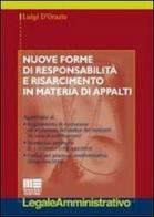 Nuove forme di responsabilità e risarcimento in materia di appalti di Luigi D'Orazio edito da Maggioli Editore