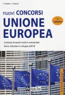 Nuovi concorsi Unione Europea. Eserciziario di Francesca Desiderio, Carlo Tabacchi edito da Alpha Test