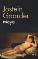 Maya di Jostein Gaarder edito da TEA