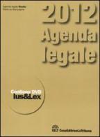 Agenda legale 2012. Con DVD-ROM edito da CELT Casa Editrice La Tribuna