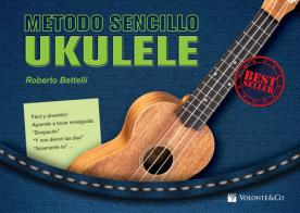 Método sencillo ukulele di Roberto Bettelli edito da Volontè & Co