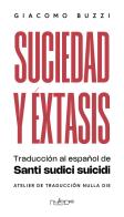 Suciedad y éxtasis di Giacomo Buzzi edito da Nulla Die