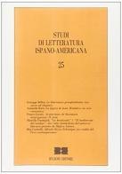 Studi di letteratura ispano-americana vol.25 edito da Bulzoni