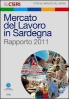 Mercato del lavoro in Sardegna. Rapporto 2011 edito da CUEC Editrice