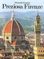 Splendid Florence di Giancarlo Gasponi, Giorgio Saviane edito da Euroedit