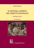 Il sistema aperto del diritto romano. Antologia di testi edito da Giappichelli