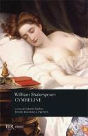 Cymbeline di William Shakespeare edito da Rizzoli