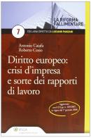 Diritto europeo. Rapporti di lavoro di Antonio Caiafa, Roberto Cosio edito da Ipsoa