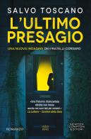 L'ultimo presagio. Una nuova indagine dei fratelli Corsaro di Salvo Toscano edito da Newton Compton Editori