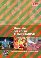 Manuale per corso alimentaristi edito da Kiker