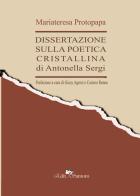 Dissertazione sulla poetica cristallina di Antonella Sergi di Mariateresa Protopapa edito da Edit Santoro