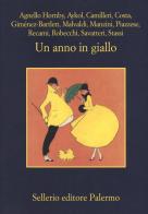 Un anno in giallo edito da Sellerio Editore Palermo