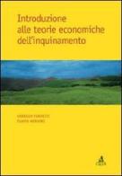 Introduzione alle teorie economiche dell'inquinamento di Fabrizio Ferretti, Flavio Messori edito da CLUEB