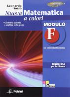 Nuova matematica a colori. Modulo F. Con elementi di informatica. Ediz. blu per la riforma. Per la Scuola media di Leonardo Sasso edito da Petrini