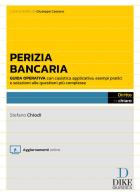 Perizia bancaria. Problemi operativi e soluzioni vincenti. Con aggiornamenti online di Stefano Chiodi edito da Dike Giuridica