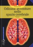 Odissea: avventure nello spazio cerebrale di Gerd Malcherek edito da C&P Adver Effigi