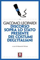 Discorso sopra lo stato presente dei costumi degl'italiani di Giacomo Leopardi edito da Lindau