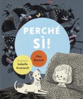 Perché sì! Ediz. a colori di Mac Barnett edito da HarperCollins Italia