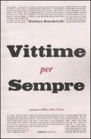 Vittime per sempre di Barbara Benedettelli edito da Aliberti