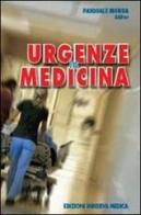 Urgenze in medicina di Pasquale Monda edito da Minerva Medica