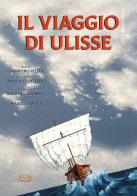 Il viaggio di Ulisse. Ediz. a caratteri grandi di Giampiero Pizzol edito da Mimep-Docete