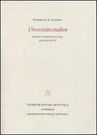 Diversitätsstudien. Ethno-ökologische Argumente di Valjavec Friedrich A. edito da Accademia Vivarium Novum