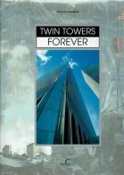 Twin Tower forever di Rolando Giambelli edito da Promodis Italia