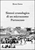Sintesi cronologica di un microcosmo portoscuro di Renzo Sanna edito da Cirronis Giampaolo Editore