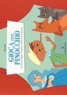 Gioca con Pinocchio. Un libro da leggere, disegnare, colorare e personalizzare. Ediz. illustrata di Celina Elmi edito da Federighi
