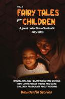 Fairy tales for children. A great collection of fantastic fairy tales vol.9 edito da Youcanprint